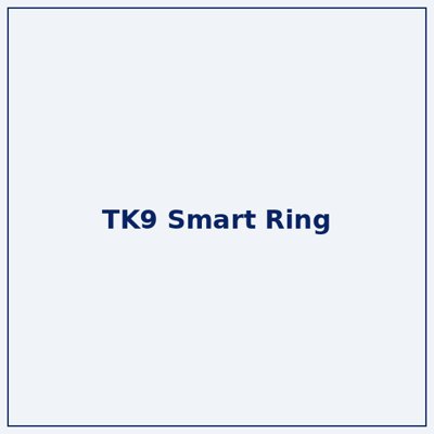 TK9 Health Smart Ring